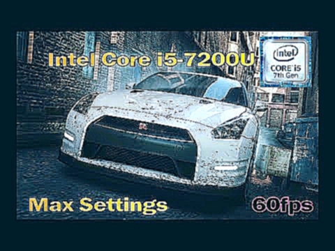 Intel Core i5 7200U - Need for Speed Most Wanted 2012 