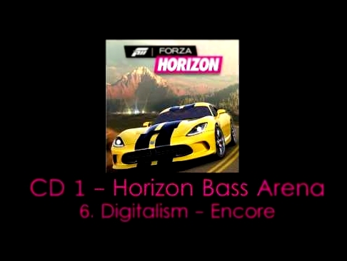 Digitalism - Encore | FORZA Horizon-Soundtrack HQ 