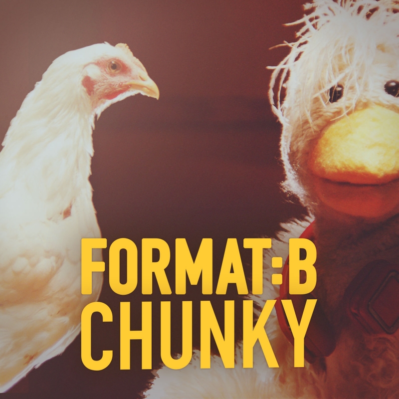 FormatB - Chunky