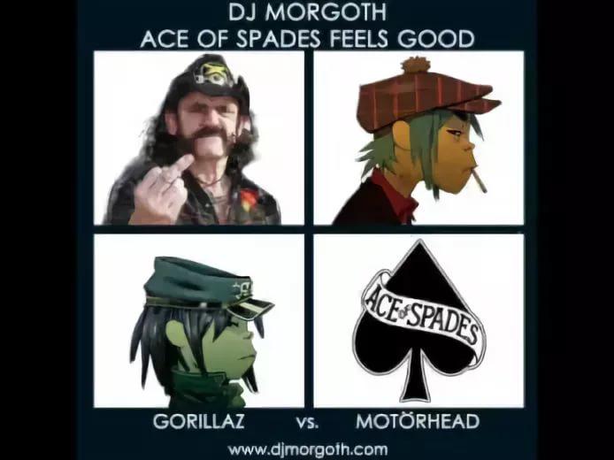 Gorillaz vs. Motörhead - Ace Of Spades Feels Good [Morgoth]