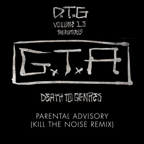 Parental Advisory Kill The Noise Remix
