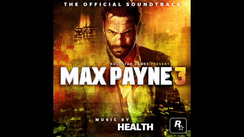 Health - Painkiller Max Payne 3 OST