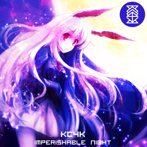 KC4K - Imperishable Night