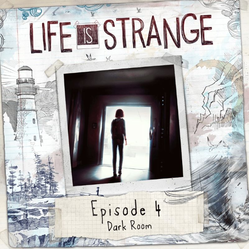 Life Is Strange Episode 4 ''Dark Room''