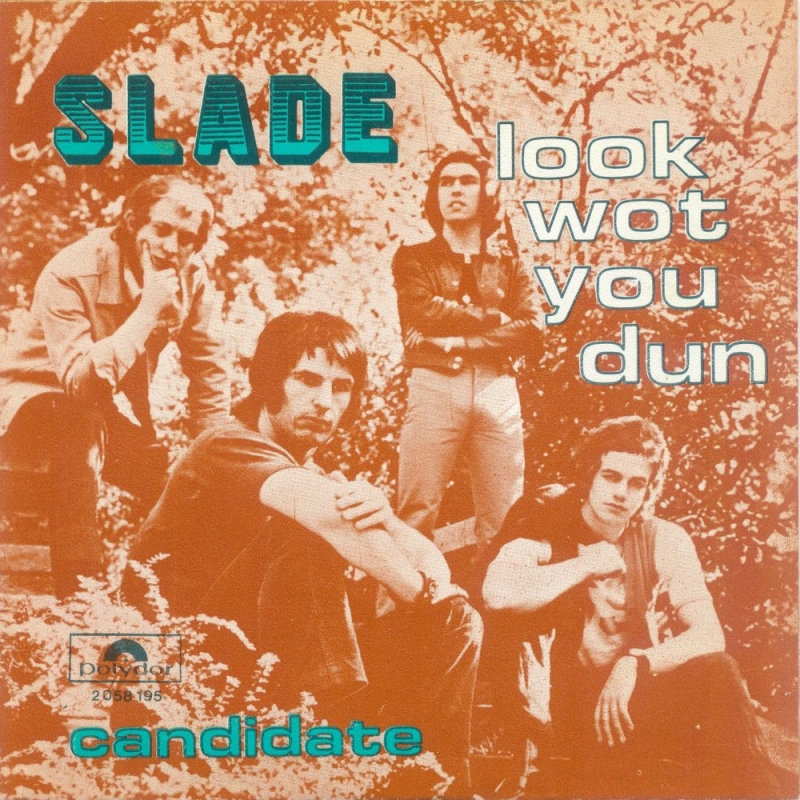 Slade - Look Wot You Dun