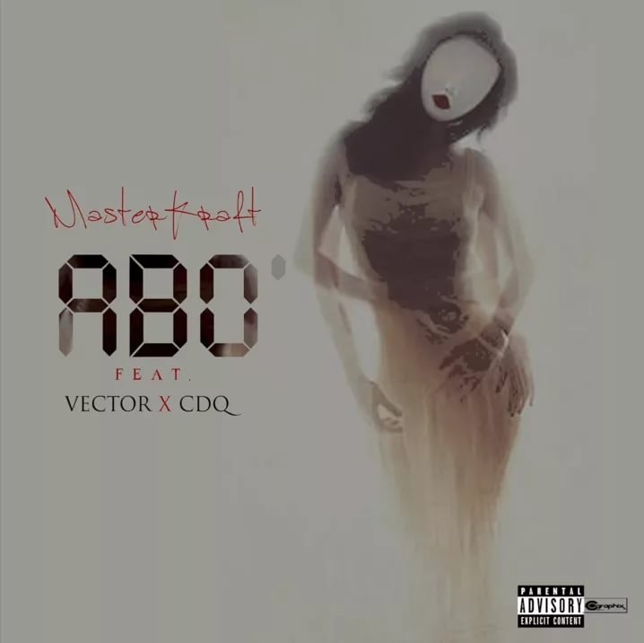 Masterkraft - Abo feat. Vector, CDQ