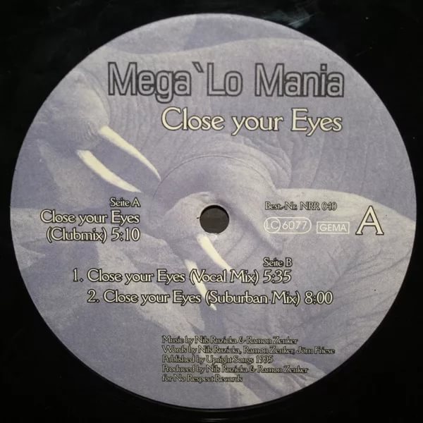 Mega'lo Mania - Closes Your Eyes '97