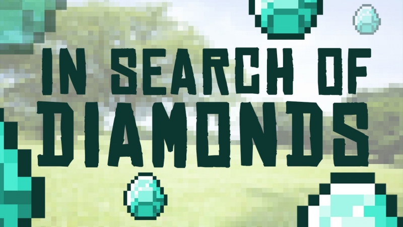 Minecraft - In Search of Diamonds