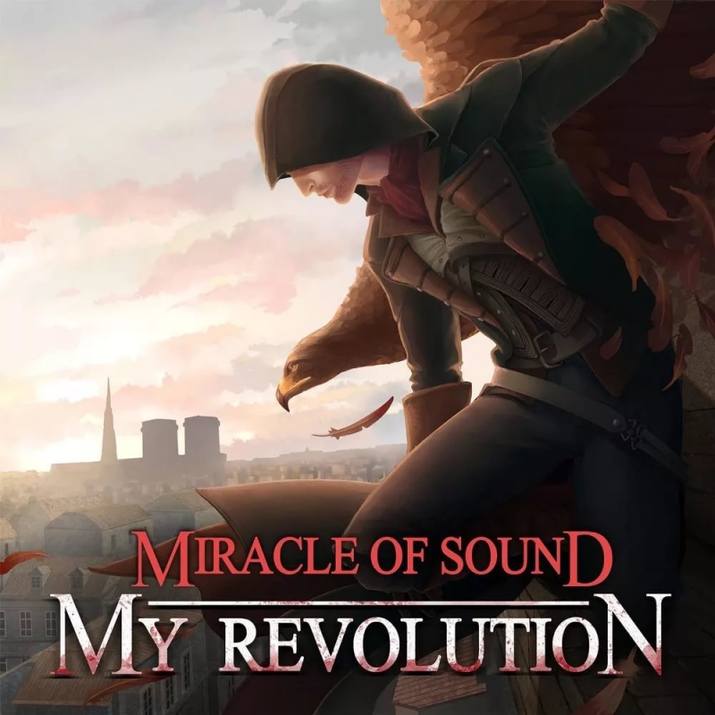 Miracle Of Sound - ASSASSIN'S CREED UNITY SONG - My Revolution by Miracle Of Sound