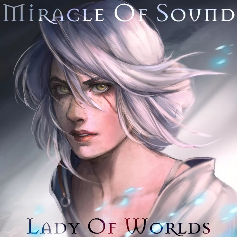 Miracle Of Sound - Lady Of Worlds WITCHER 3 CIRI SONG