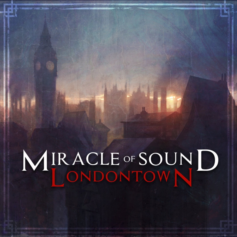 Miracle Of Sound - London Town Assassin\'s Creed Syndicate