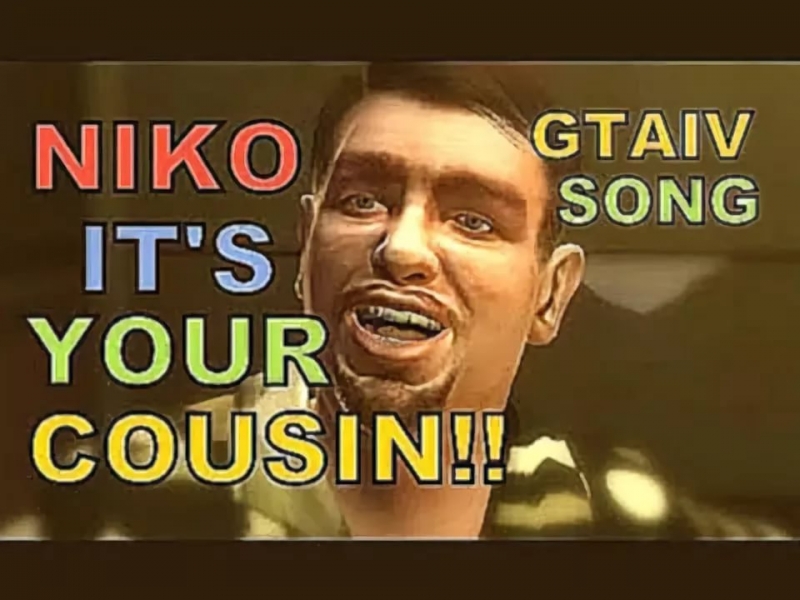 Niko Its Your Cousin GTA IV