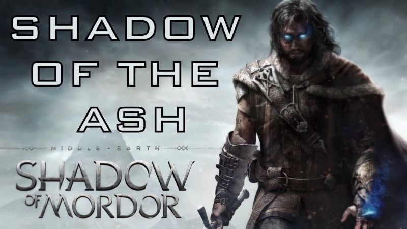 Shadow Of The Ash Middle earth Shadow of Mordor