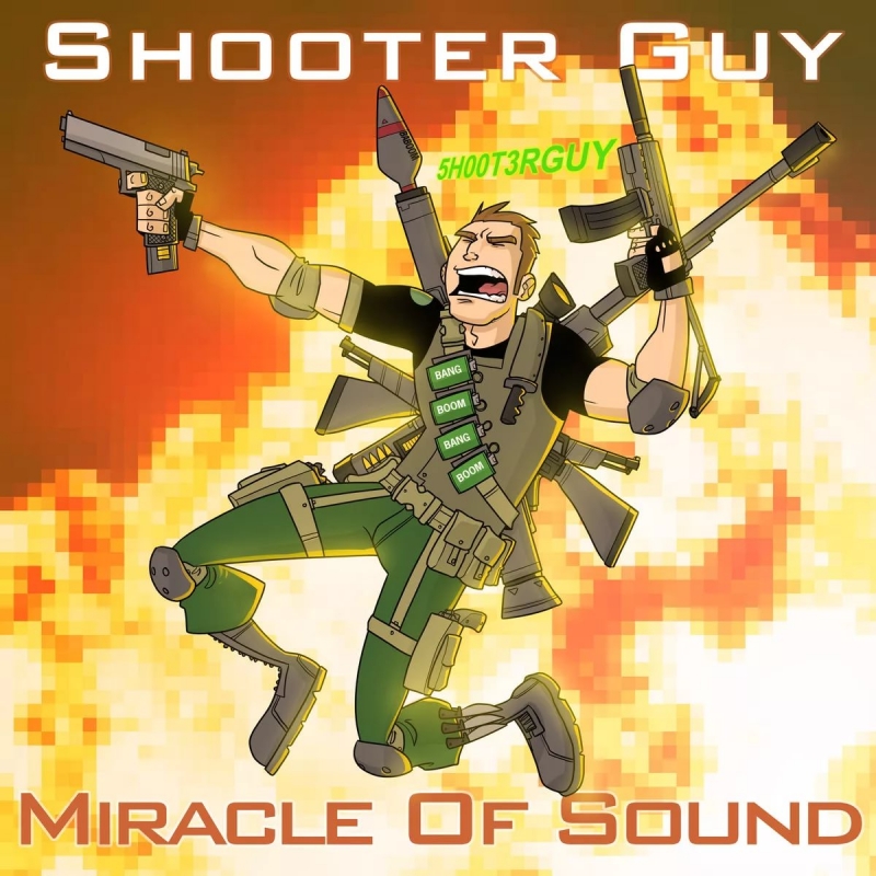 Miracle Of Sound - Shooter Guy