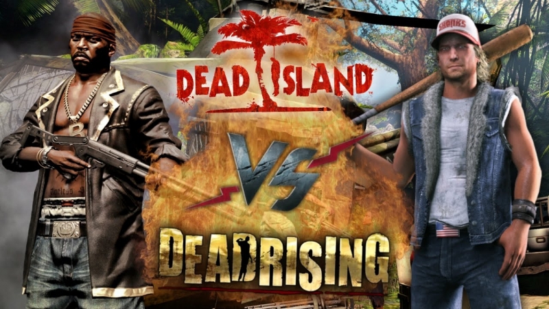 MORIS - 2)4)Dead Island vs. Dead Rising
