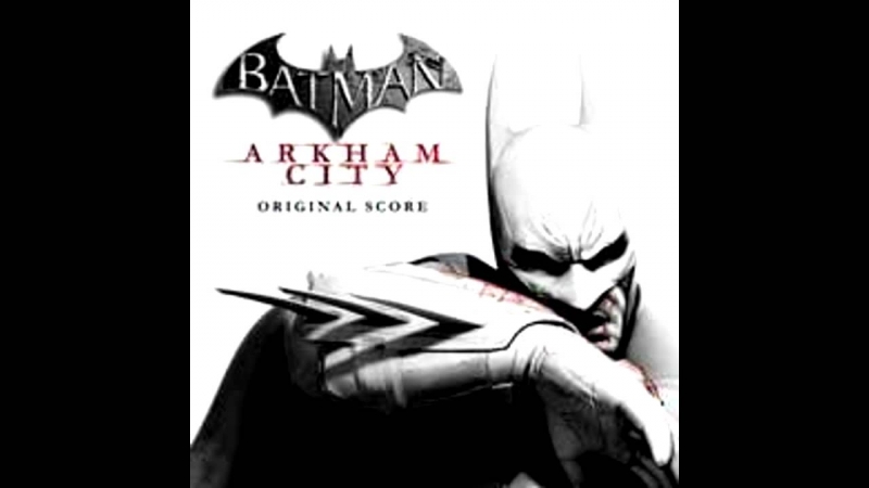 Arkham City Main Theme From "Baan Arkham City" [Original Score]