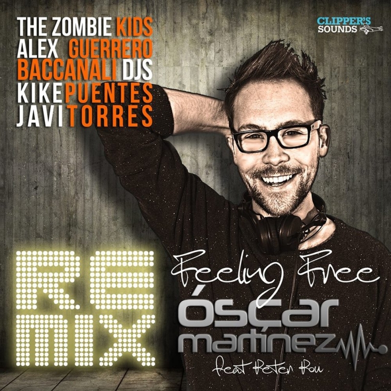 Oscar Martinez - Feeling Free feat. Peter Pou [The Zombie Kids Remix]