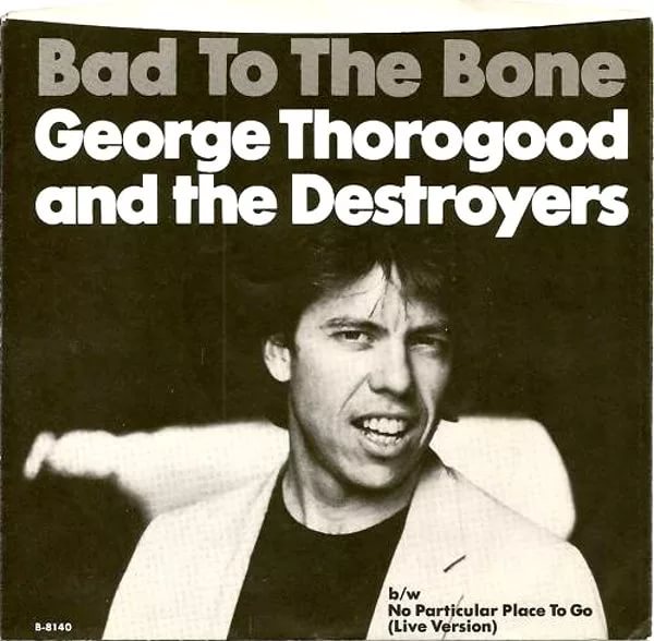 Rock n' Roll Racing - George Thorogood and The Destroyers - 01 - Bad to the Bone