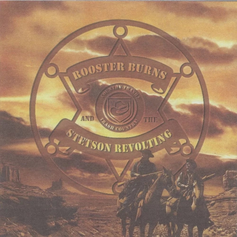 Rooster Burns and the Stetson Revolting