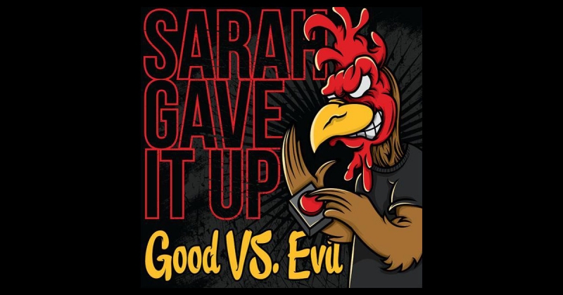 Sarah Gave It Up - World in chaos