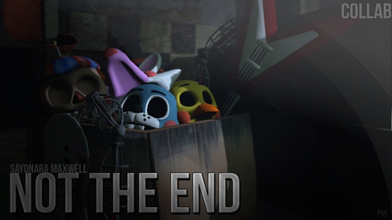 Not The End Five Nights at Freddy\'s 3 SONG