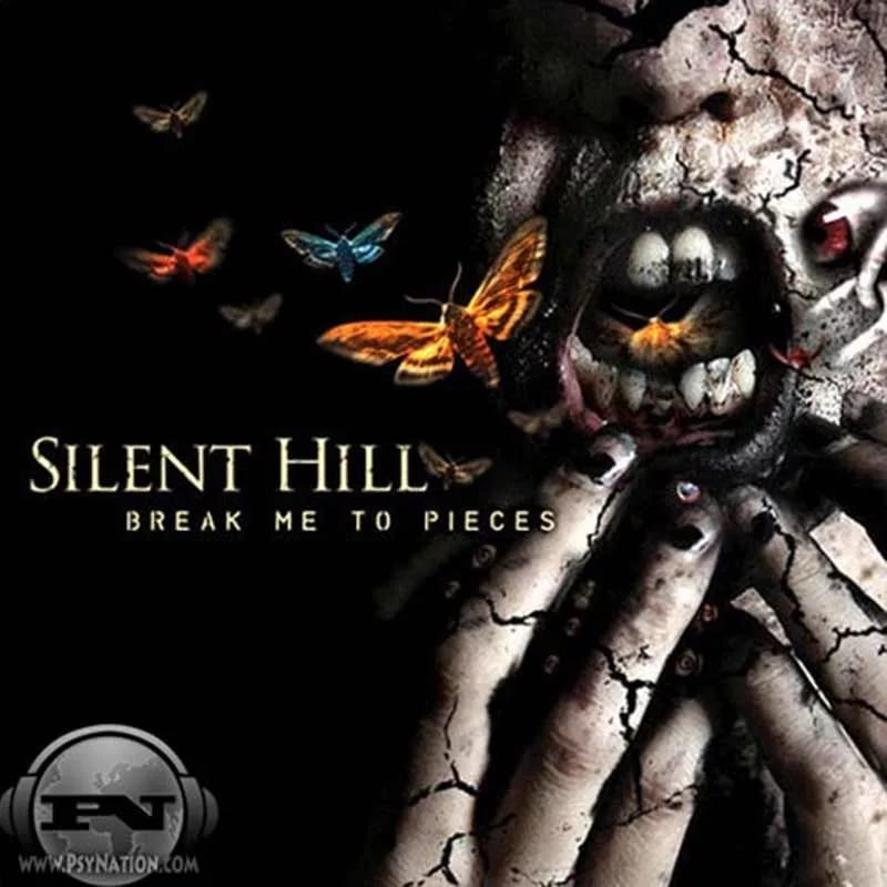 Silent Hill - Break Me to Pieces