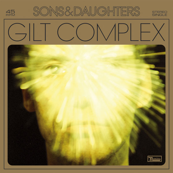 Sons And Daughters - Gilt Complex