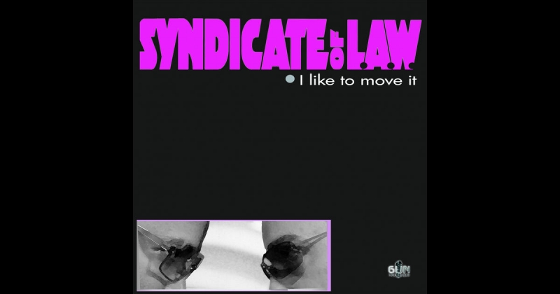 Syndicate of L.A.W. - I Like to Move It 12 Inch Mix