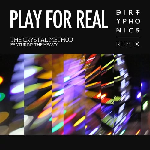 The Crystal Method - Play for Real Dirtyphonics Remix