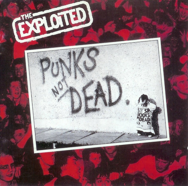 The Exploited - Punks not dead