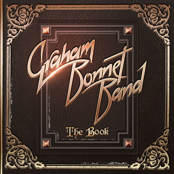 The Graham Bonnet Band - All Night Long feat. Graham Bonnet, Conrado Pestinato, Beth-Ami Heavenstone, Chase Manhattan [Bonus Tracks]