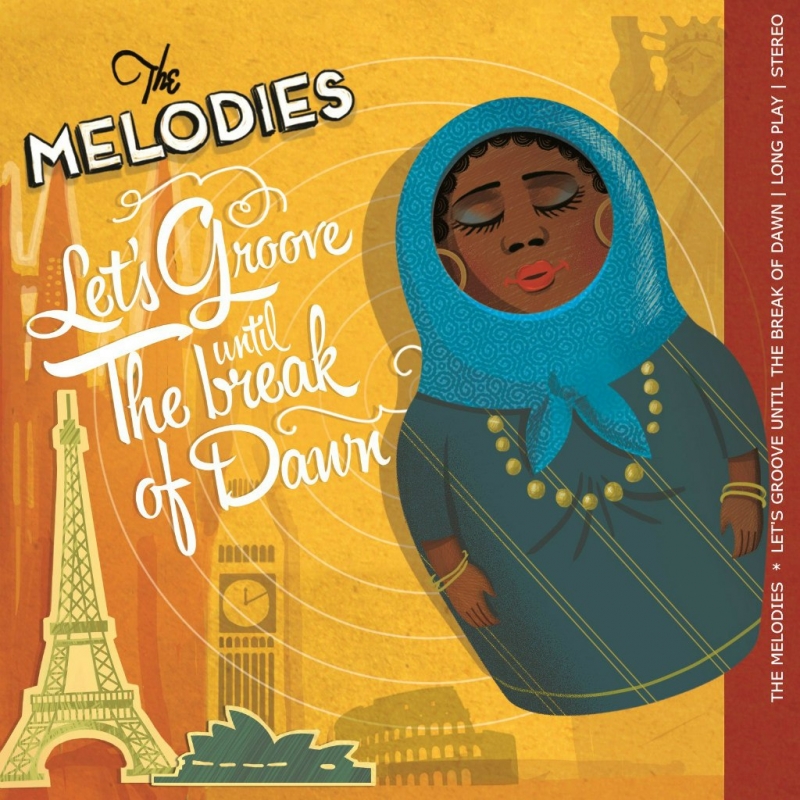 The Melodies - Let's Groove Until The break Of Dawn