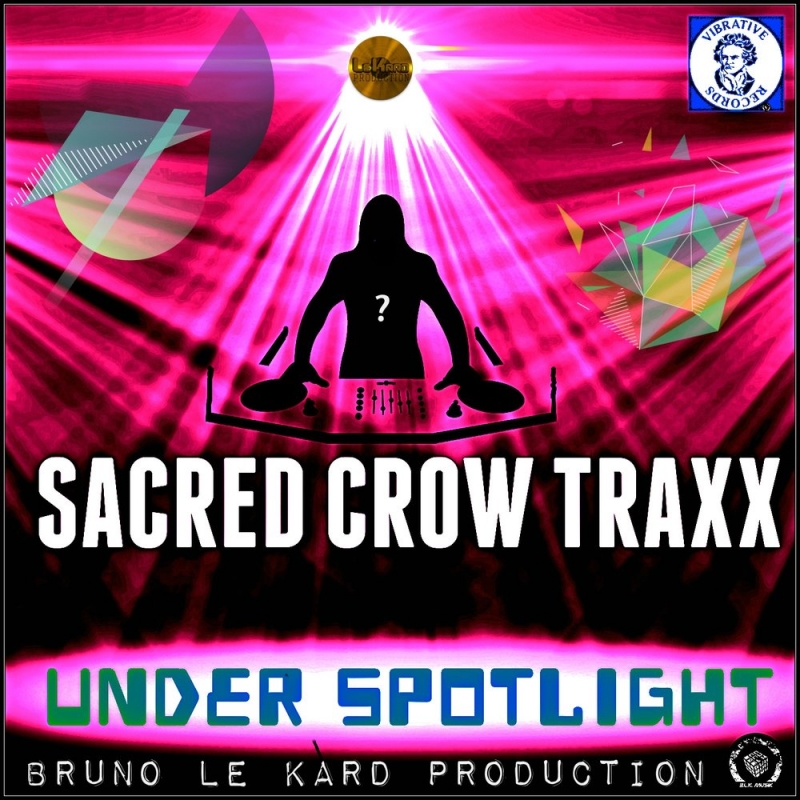 Sacred Crow Traxx - Under Spotlight Elektro Dub House Mix