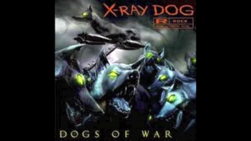 X-Ray Dog [CD32] - Dogs of War I (Rock) [Drama Alternative Gothic]