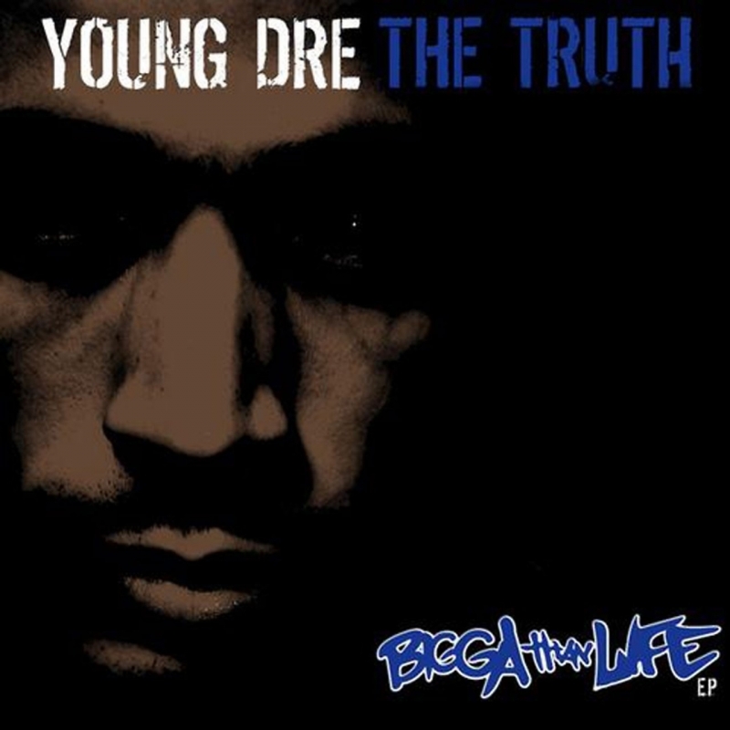 Young Dre The Truth