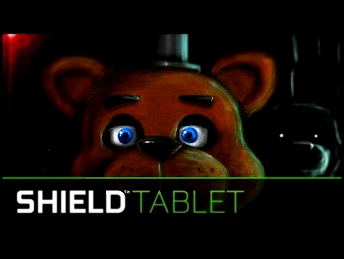 [Рисовалки с Мийком] Nvidia Shield, "Масло". (The Oil) Five Nights at Freddy's (Nvidia Dabbler) 