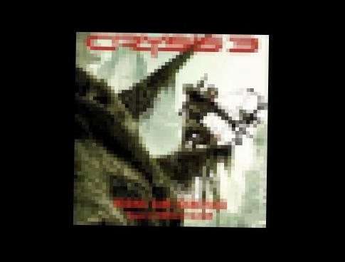 CRYSIS 3 -- OST By Borislav Slavov -- 01.New York Memories 