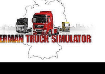 German Truck Simulator - Map Soundtrack 