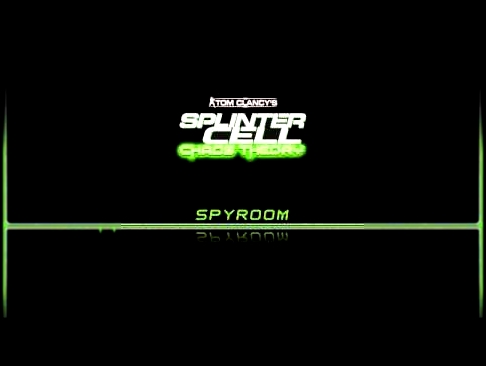 Splinter Cell Chaos Theory OST SpyRoom 