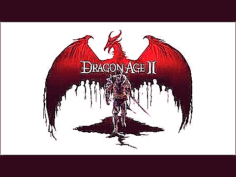 Dragon Age 2 Soundtrack - Hero Combat 