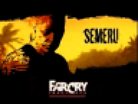 Far Cry Evolutions_Soundtrack_Defeat Semeru 