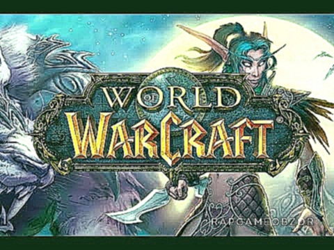 "RAPGAMEOBZOR 2" - World of Warcraft 