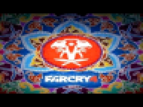 Far Cry 4 (2014) 04. Every Life, a New Warrior [Soundtrack 2CD Edition HD] 