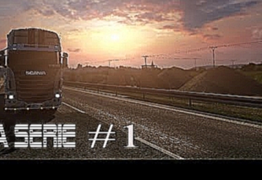 Euro Truck Simulator 2 - INTRO - EP.1 