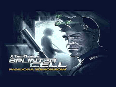 Tom Clancy's Splinter Cell Pandora Tomorrow OST - LAX Standard 1 Soundtrack 
