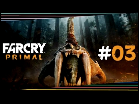 Far Cry Primal #03 "Durch denn Tunnel" Let's Play Far Cry Primal Deutsch/German