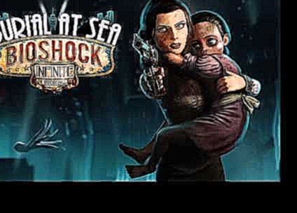 BioShock Infinite: Burial at Sea - Episode Two "La Vie En Rose" [In-Game Version] 