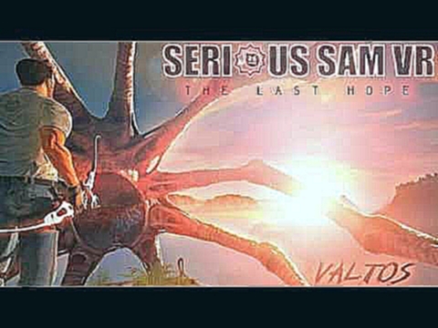 Damjan Mravunac–Valtos 3 (Serious Sam VR: The Last Hope OST) 