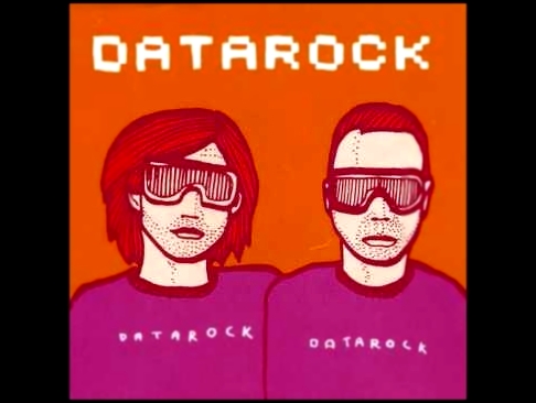 Datarock - True Stories 