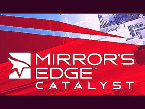 Mirror’s Edge Catalyst | Extended Announcement Trailer | E3 2015 
